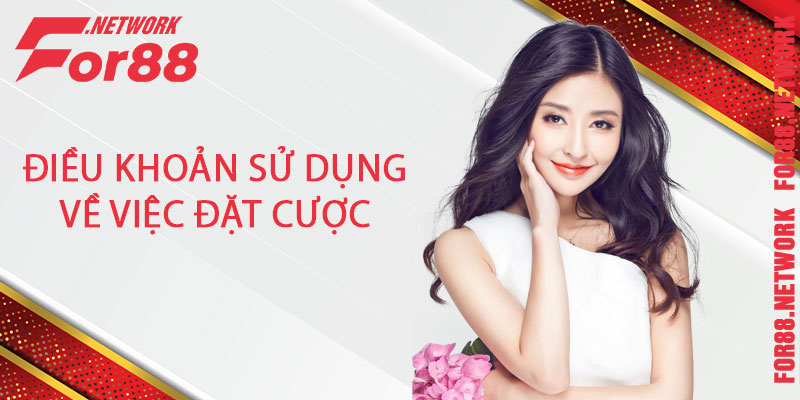 Điều khoản sử dụng về việc đặt cược